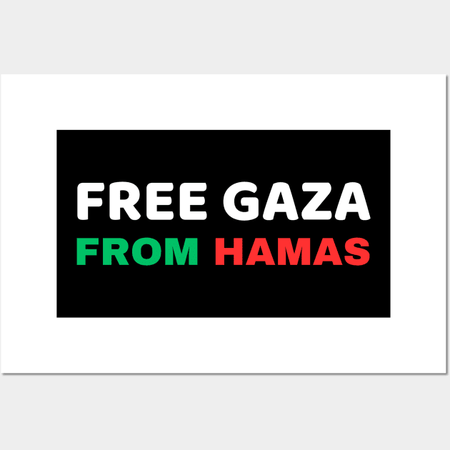 FREE GAZA FROM HAMAS Wall Art by ProPod